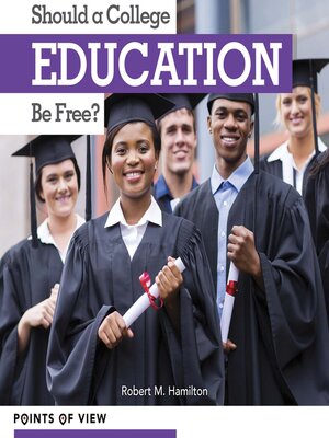 cover image of Should a College Education Be Free?